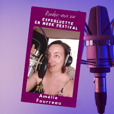 Rencontre avec Amélie Fourreau sur Esperluette en Mode Festival