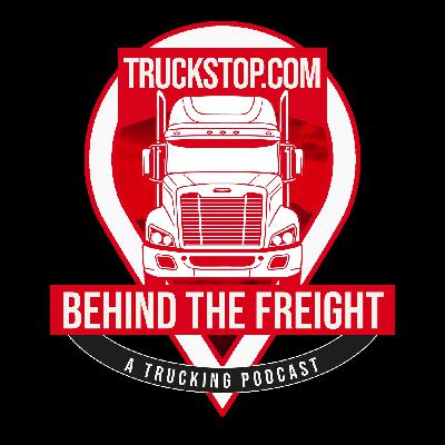 Behind the Freight: The Real Story Behind the Loads Behind the Freight: The Real Story Behind the Loads
