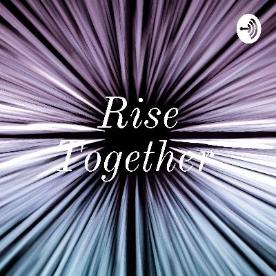 Rise Together  (Trailer)