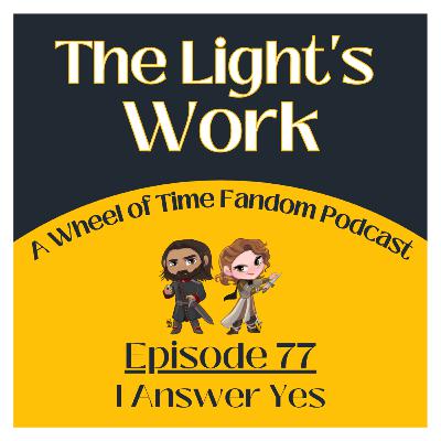Episode 77: I Answer Yes