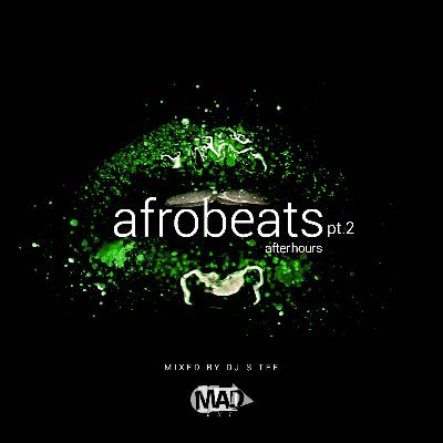 AfterHours: Afrobeats Pt.2