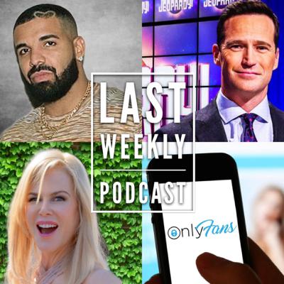 Last Weekly EP-78 Recapping the week in Pop Culture, News & Entertainment!