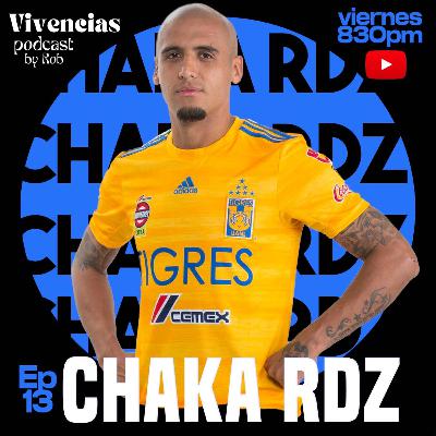 Vivencias #13. Chaka Rodríguez, futbolista profesional