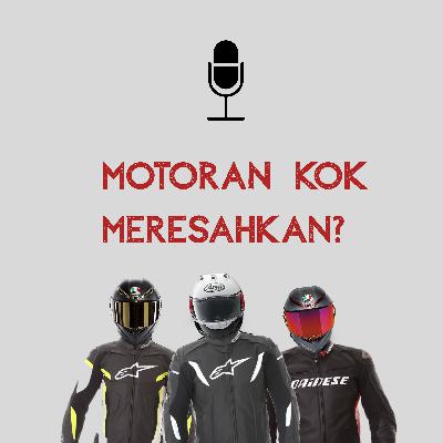 motoran kok meresahkan?!