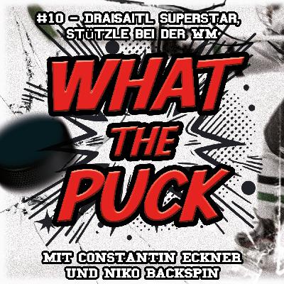 #10 - Draisaitl Superstar, Stützle bei der WM #10 - Draisaitl Superstar, Stützle bei der WM