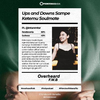 Eps.237 Ups and Downs Sampe Ketemu Soulmate