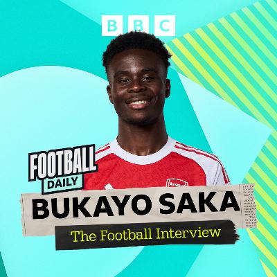 Bukayo Saka - The Football Interview