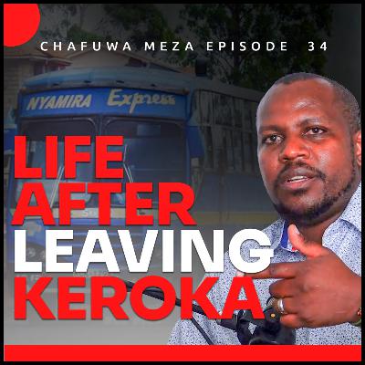 Life After Leaving Keroka Life After Leaving Keroka