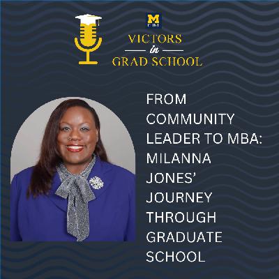 From Community Leader to MBA: Milanna Jones’ Journey Through Graduate School