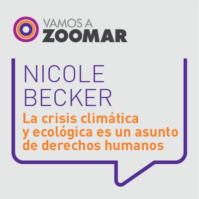 La crisis climática y ecológica es un asunto de derechos humanos / Nicole Becker