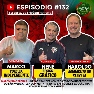 PODCAST #132 - MARCO FABIO DE FREITAS - TORCIDA INDEPENDENTE PODCAST #132 - MARCO FABIO DE FREITAS - TORCIDA INDEPENDENTE