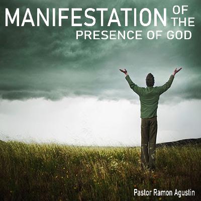 MANIFESTATION OF THE PRESENCE OF GOD