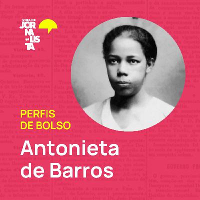 Perfis de Bolso: Antonieta de Barros Perfis de Bolso: Antonieta de Barros
