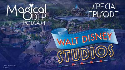 Special Episode:  Walt Disney Studios Expansion