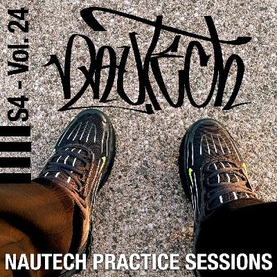 Episode 24: Nautech Practice Sessions - S4 - V24 Episode 24: Nautech Practice Sessions - S4 - V24