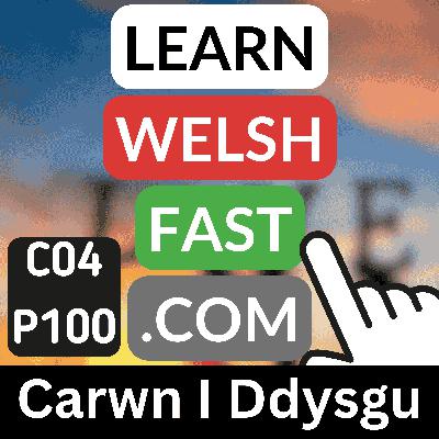 c04p100 (s04e100) - Carwn I Ddysgu (I Would Like/Love To Learn)