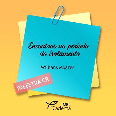 Encontro no período do isolamento Encontro no período do isolamento