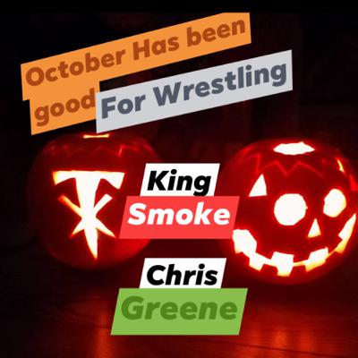 October Has Been Good For Wrestling