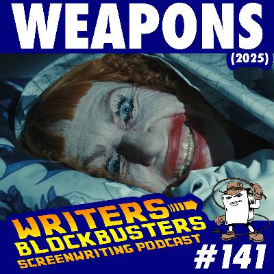 #141 - Weapons (2025) #141 - Weapons (2025)