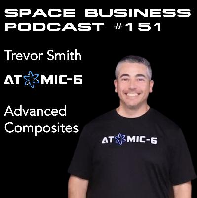 #151 | Advanced Composites | Trevor Smith, Atomic-6
