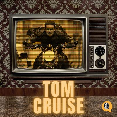 EP 92 - Especial Personalidades #3: Tom Cruise