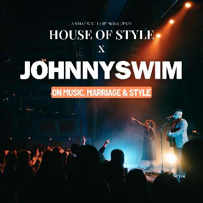 JOHNNYSWIM: Real Talk on Marriage, Music, Mental Health & Style