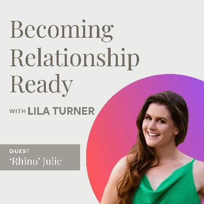 How to Date Fearlessly and Find Your Match with Rhino Julie