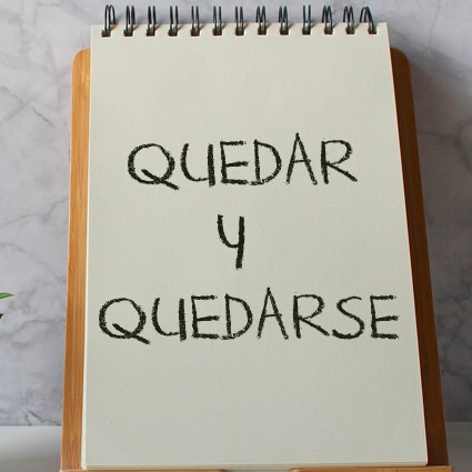 QUEDAR AND QUEDARSE Part 1