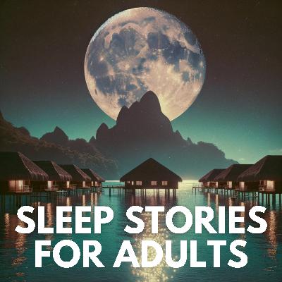 Whispering Waves of Bora Bora • Sleep Stories for Adults