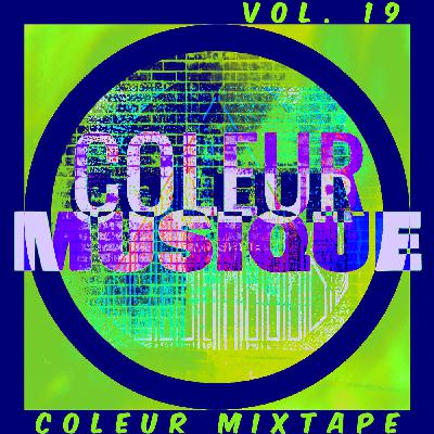COLEUR MIXTAPE - VOL. 19 (Tech House - Deep Tech - Melodic Techno)