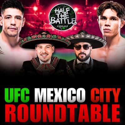 #650 - UFC Mexico City Roundtable Picks