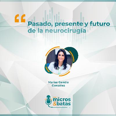 03 - Pasado, presente y futuro de la neurocirugía