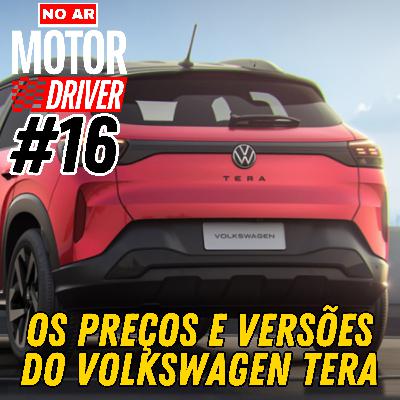 #16 - Os preços e versões do Volkswagen Tera, GAC aporta no Brasil, Novo Peugeot 3008 e BYD Dolphin Mini pode ter que mudar o nome