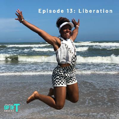 E13: Liberation