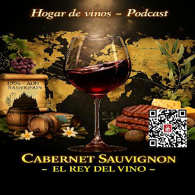 Cabernet Sauvignon: El Rey del Vino Tinto | Historia, Estilos y Maridajes Cabernet Sauvignon: El Rey del Vino Tinto | Historia, Estilos y Maridajes
