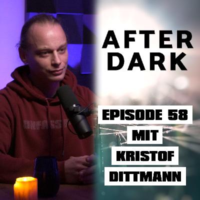 AFTER DARK mit KRISTOF DITTMANN AFTER DARK mit KRISTOF DITTMANN