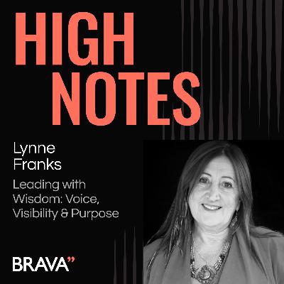 Leading with Wisdom: Voice, Visibility & Purpose - with Lynne Franks Leading with Wisdom: Voice, Visibility & Purpose - with Lynne Franks