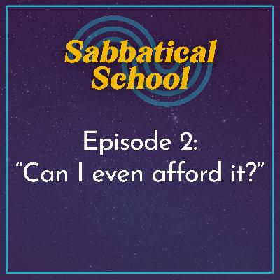Ep. 2 “Can I even afford it?” | 5 Creative Ways to Fund Your Sabbatical as a Solopreneur