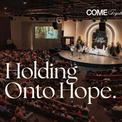 Holding Onto Hope - Dylan Jahnig (Come Together Series)