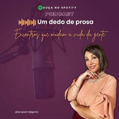 Encontros que mudam a vida da gente