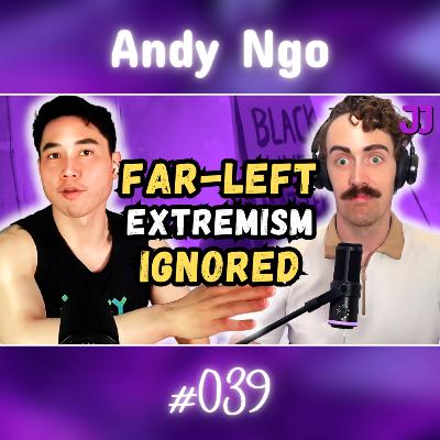 5 Years On From 2020: Black Lives Matter and "Tran-Tifa" | Andy Ngo #039