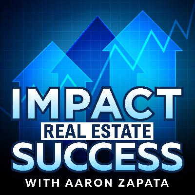 Introduction to the IMPACT Real Estate Success Podcast - Episode 000