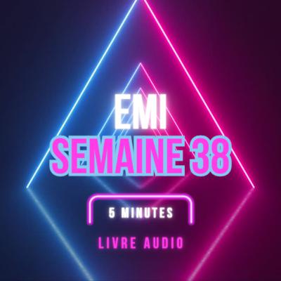 Emi Livre Audio Semaine 38 Emi Livre Audio Semaine 38