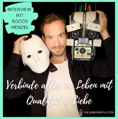 Verbinde alles im Leben mit Qualität & Liebe