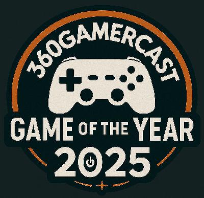360G Episode 762 - GOTY 2025 360G Episode 762 - GOTY 2025