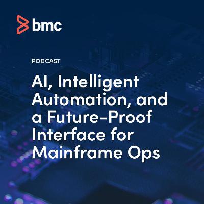 AI, Intelligent Automation & A Future-Proof Interface for Mainframe Ops