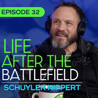 #32 - Veterans, Purpose, and Nature with Schuyler Nippert