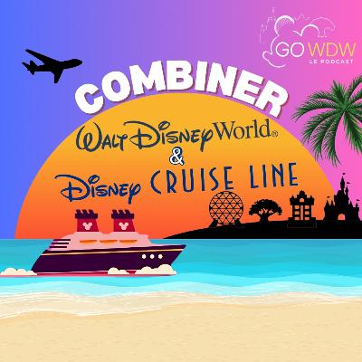 Ep.95 - Combiner WALT DISNEY WORLD et une CROISIERE DISNEY: l'incroyable aventure en famille !