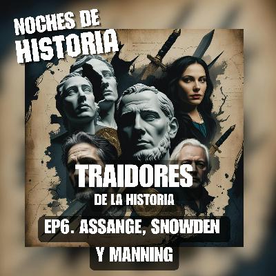 Assange, Snowden, Manning: ¿traidores o mártires digitales? WikiLeaks, NSA y la verdad