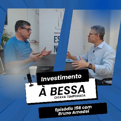 #156 Crédito Privado: Passado e Futuro com Bruno Amadei 💼💡